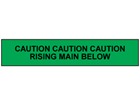 Caution rising main below tape.