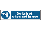 'Switch Off When Not in Use' Sign