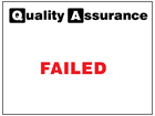 Failed quality assurance label.