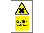 Caution pesticides symbol and text safety sign.