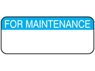 For maintenance label.