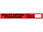 Quality control quarantined quality assurance tape