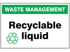 Recyclable liquid sign.