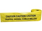 Caution traffic signal cable below tape.