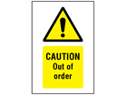 Caution Out of order symbol and text safety sign.