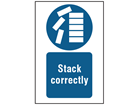 Stack correctly symbol and text safety sign.