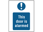 This door is alarmed safety sign.