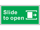 Slide to open right safety sign.