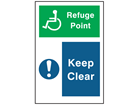 Refuge point Keep clear symbol and text sign