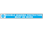 Double hearing protection must be worn barrier tape