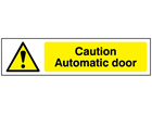 Caution Automatic door, mini safety sign.