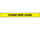 Please keep clear barrier tape