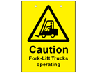 Caution fork-lift trucks in operation sign.