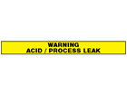 Warning, acid / process leak barrier tape