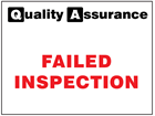 Failed inspection quality assurance sign