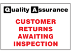 Customer returns awaiting inspection quality assurance sign