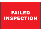 Failed inspection sign.