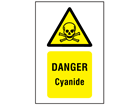 Danger cyanide symbol and text safety sign.