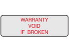 Warranty void if broken label