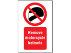 Remove motorcycle helmets symbol and text safety sign.