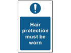 Hair protection must be worn safety sign.