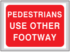 Pedestrians use other footway roll up road sign