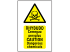 Rhybudd Cemegau peryglus, Caution Dangerous chemicals. Welsh English sign.