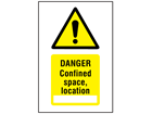 Danger confined space, location symbol and text safety sign.