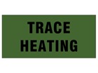 Trace heating pipeline identification tape.
