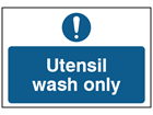 Utensil wash only safety sign.