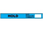 Hold quality assurance tape