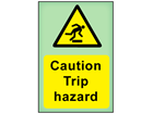 Caution Trip hazard photoluminescent safety sign