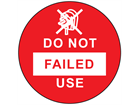 Failed do not use label.