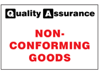 Non-Conforming goods quality assurance sign