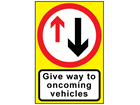 Give way to oncoming traffic roll up road sign