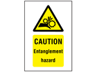 Caution Entanglement hazard symbol and text safety sign.