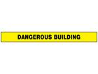 Dangerous building barrier tape