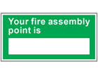 Your fire assembly point safety sign.