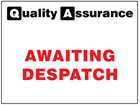 Awaiting despatch quality assurance sign