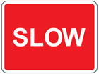 Slow sign