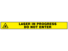 Caution do not enter laser in progress barrier tape