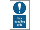 Use handling aids symbol and text safety sign.