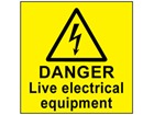 Danger live electrical equipment label