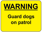 Warning Guard dogs on patrol sign