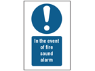 In the event of a fire sound alarm symbol and text safety sign.