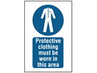 Protective clothing must be worn in this area symbol and text safety sign.