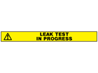 Leak test in progress barrier tape