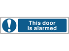 This door is alarmed, mini safety sign.