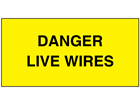Danger live wires electrical warning label