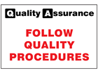 Follow quality procedures quality assurance sign